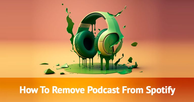 How to Remove Podcast From Spotify